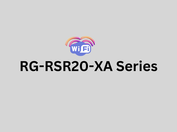 RG-RSR20-XA Series,RG-RSR20,XA Series