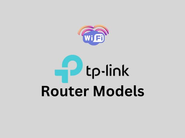 Tp links Wifi Router Models