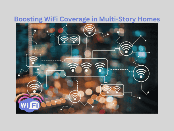 WiFi coverage in multi-story homes,home WiFi coverage across multiple floors,WiFi performance in large homes,improve WiFi signal in a two story house